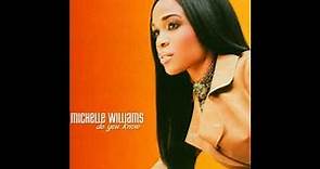 Michelle Williams " DO YOU KNOW " full album audio (2004)