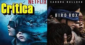 A Ciegas (Netflix): CRÍTICA -Sin Spoilers- || ¿Otra DECEPCIÓN de Netflix? [Bird Box]