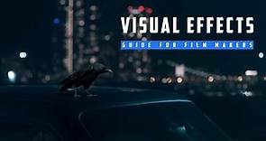 Visual Effects | Filmmakers Guide | Part 01 | Wild VFX