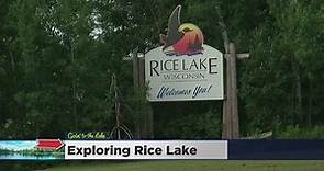 Goin’ To The Lake: Welcome To Rice Lake!