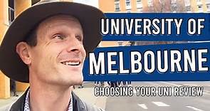 University of Melbourne [the ORIGINAL Review by Choosing Your Uni]