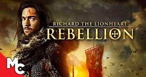 Richard The Lionheart: Rebellion | Full Movie | Action Adventure