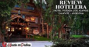 Hotel Posada Los Alamos Calafate - Review Hotelera - Mauro en Destino