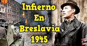 La Dramática Defensa de Breslavia 1945 | La Última Fortaleza del Frente Oriental