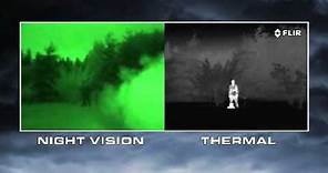 Night Vision versus Thermal Imaging