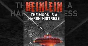 The Moon is a Harsh Mistress [22] by Robert A. Heinlein (Full Audiobook)