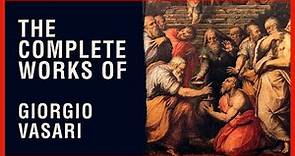 The Complete Works of Giorgio Vasari