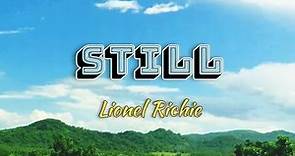 Still - Lionel Richie (Lyrics)