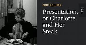 Presentation, or Charlotte and Her Steak