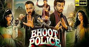 Bhoot Police Full Movie | Saif Ali Khan, Arjun K, Jacqueline Fernandez, Yami Gautam | Facts & Review