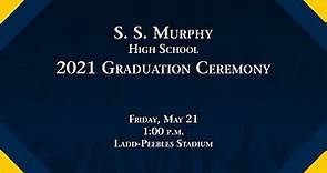 Murphy High School Graduation 2021