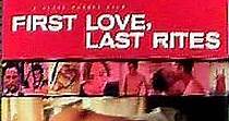 First Love, Last Rites streaming: where to watch online?