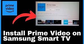 How to Install Prime Video on Samsung Smart TV