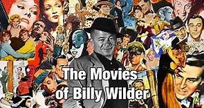 The Movies of Billy Wilder