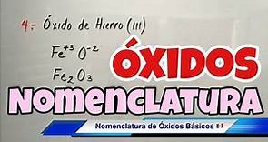 Nomenclatura de ÓXIDOS Metálicos (Metal más Oxígeno)