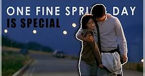 One Fine Spring Day is Special