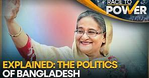 All you need to know about the politics of Bangladesh | Power Explainer | Race To Power