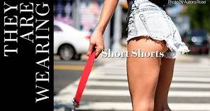 They Are Wearing: Short Shorts