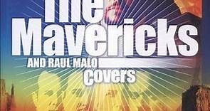 The Mavericks And Raul Malo - Covers