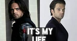 It's My Life || Sebastian Stan/Bucky Barnes