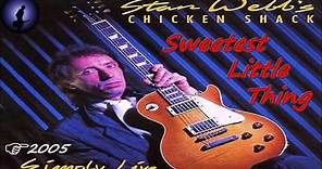 Stan Webb΄s Chicken Shack - Sweetest Little Thing [Live] (Kostas A~171)
