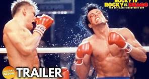 ROCKY IV: ROCKY vs DRAGO - THE ULTIMATE DIRECTOR'S CUT (2021) Trailer | Sylvester Stallone