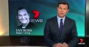Seven News Sydney | Remembering Ian 'Roscoe' Ross | 30 April 2014