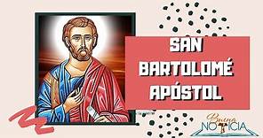 Biografía de San Bartolomé Apóstol