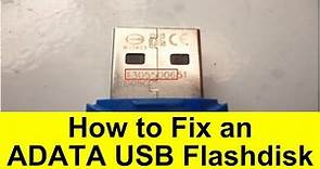 How to Fix an ADATA USB Flashdisk