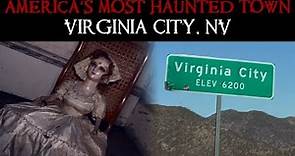 Virginia City: The Haunting History And Ghostly Tales Of America's Most Haunted Town!
