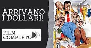 Arrivano i Dollari! | Commedia | Film completo in italiano