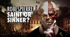 Maximilien Robespierre: The Shocking Truth Exposed.