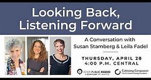 Looking Back, Listening Forward: A Conversation with Susan Stamberg & Leila Fadel