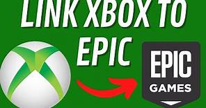 How to Link Xbox Account to Epic Games Account