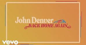 John Denver - Back Home Again (Official Audio)