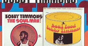 Bobby Timmons - The Soul Man! / Soul Food