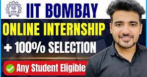 Online Internships by IIT Bombay | 100% Selection Chances | Work From Home Internship