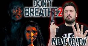Don't Breathe 2 (2021) - Movie Review