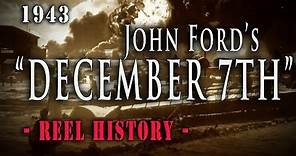 "December 7th" John Ford's Oscar Winning Feature Film - REEL History