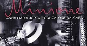 Anna Maria Jopek & Gonzalo Rubalcaba - Minione (Deluxe Edition)