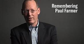 Remembering Paul Farmer