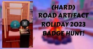 How to get the Hard Road Artifact in Road to Gramby's for Roliday 2023's Badge Hunt!