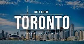 TORONTO City Guide | Canada | Travel Guide