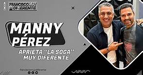 Manny Pérez aprieta “La Soga” en Francisco Muy Diferente