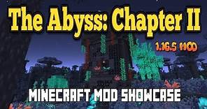 Minecraft 1.16.5 - The Abyss : Chapter II mod