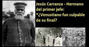 ¿Quién fue Jesús Carranza? - El hermano del primer jefe #revolucionmexicana