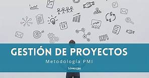 Gestión de Proyectos | Metodología PMI (Ejemplo Práctico)