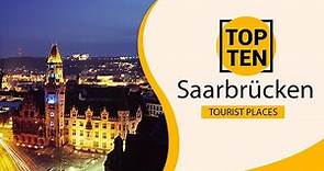 Top 10 Best Tourist Places to Visit in Saarbrücken | Germany - English