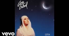 Ana Gabriel - Luna (Cover Audio)