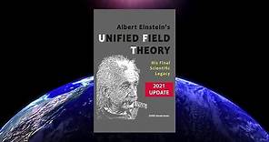 Albert Einstein's Unified Field Theory: His Final Scientific Legacy, by SUNRISE
